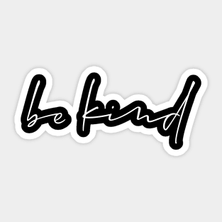 Be Kind Sticker